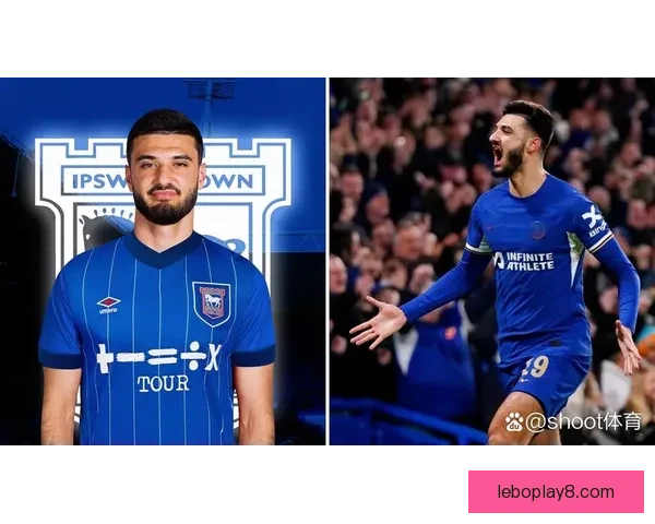 切尔西口头3000万欧求购南特18岁后卫塔蒂交易时间紧迫加剧